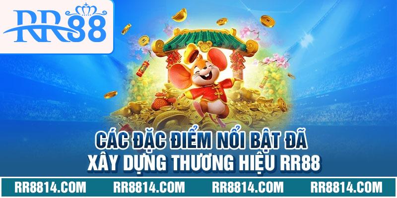 Các đặc điểm nổi bật đã xây dựng thương hiệu RR88