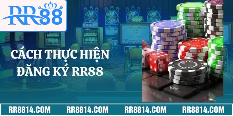 Cách thực hiện đăng ký RR88