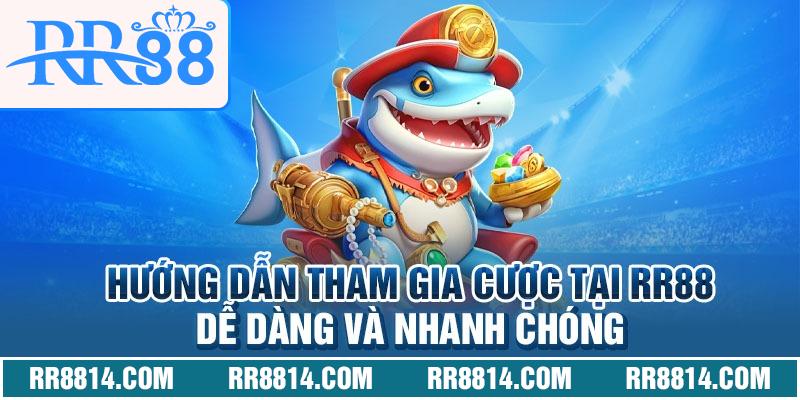 Hướng dẫn tham gia cược tại RR88 dễ dàng và nhanh chóng