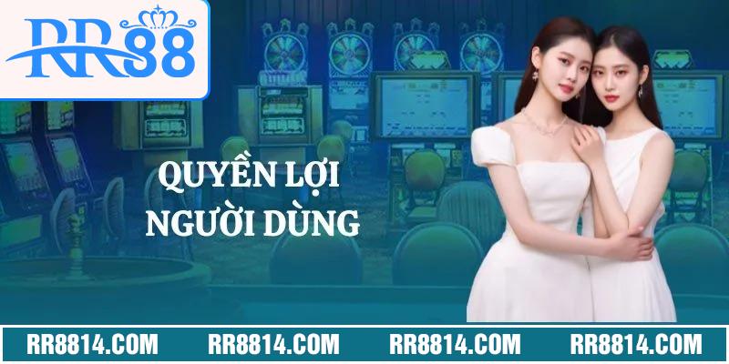 Quyền lợi người dùng theo Điều khoản sử dụng RR88