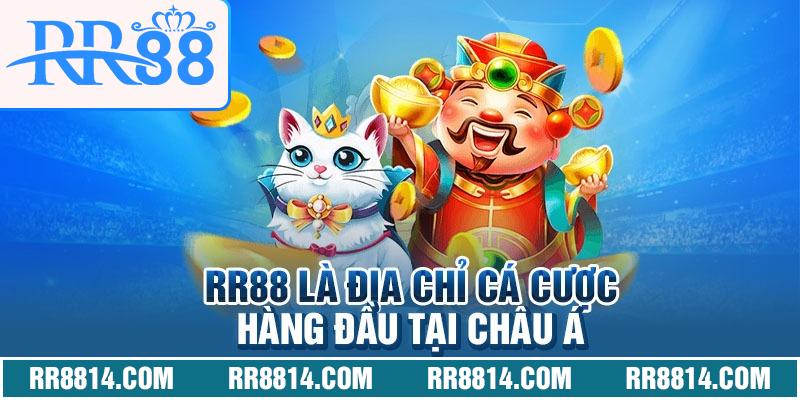 RR88 là địa chỉ cá cược hàng đầu tại Châu Á